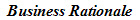 Business Rationale