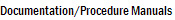 Documentation/Procedure Manuals